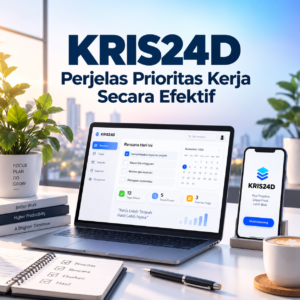KRIS24D – Perjelas Prioritas Kerja Secara Efektif - Thumbnail